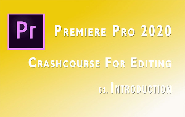 Adobe Premiere Pro 2020视频剪辑速成视频教程-Adobe Premiere Pro 2020 – Crashcourse To Start Editing with Ben Mogel