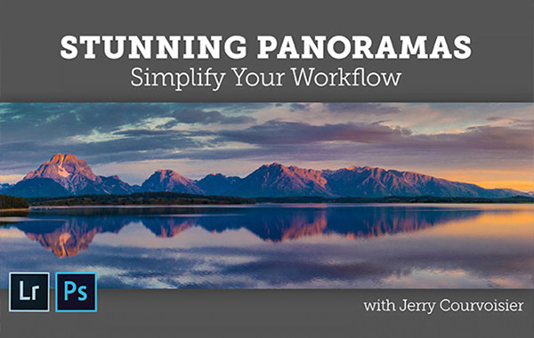 令人惊叹的全景图:简化您的工作流程-Stunning Panoramas: Simplify Your Workflow with Jerry Courvoisier