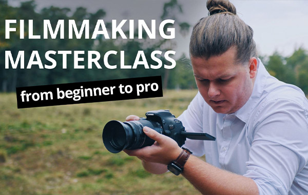 用自己的相机拍摄专业视频–电影制作大师班-Shoot Professional Videos With Your Own Camera – Filmmaking Masterclass