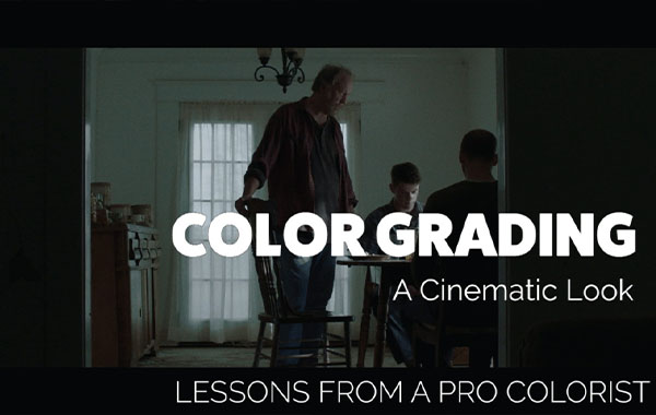 电影颜色分级调色视频教程-Color Grading: Creating a Cinematic Look with Fred Trevino