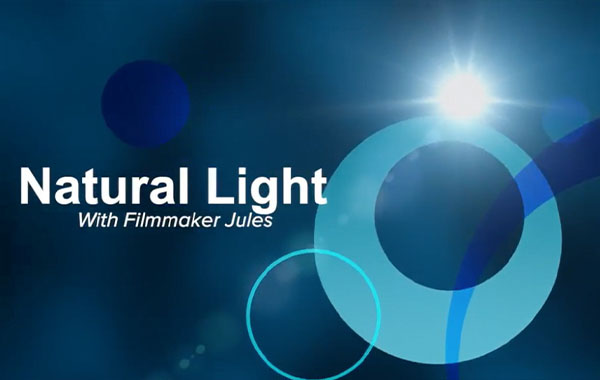 自然光下电影拍摄短视频制作视频教程-Natural Light 101 For Filmmaking with Jules Ward