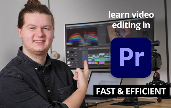 快速高效学习Premiere视频教程-从入门到精通-Learn video editing in Premiere Pro – Fast and Efficient from Beginner to Pro with Joey Bettenbroek