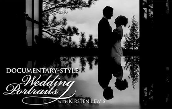 纪录片-婚礼风格人像摄影视频教程-Documentary – Style Wedding Portraits with Kirsten Lewis