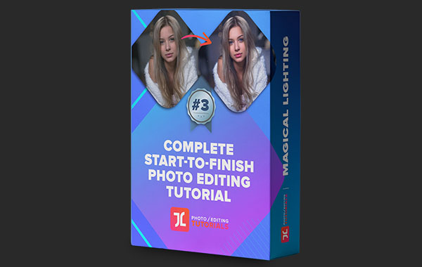 完成从头到尾的照片编辑教程:神奇的灯光-Complete Start to Finish Photo Editing Tutorial: Magical Lighting