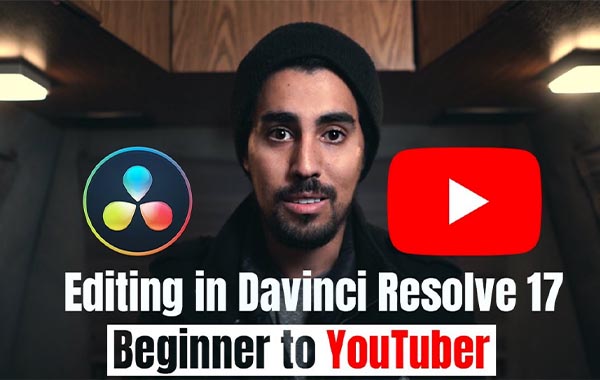 短视频作者达芬奇视频剪辑初学者视频教程-Video Editing with Davinci Resolve 17 – From Beginner to YouTuber with Mostafa Nassar