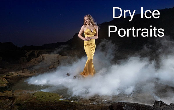 人像摄影-利用干冰制作蒸汽人像拍摄效果视频教程-Dry Ice Portraits: Using Vapour for Effect with Warren Marshall