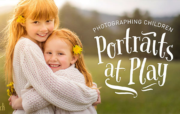 儿童摄影-儿童玩耍拍摄视频教程-Photographing Children: Portraits at Play with Barb Peacock