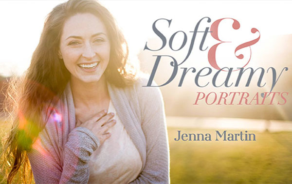 柔和梦幻人像拍摄视频教程-Soft and Dreamy Portraits with Jenna Martin