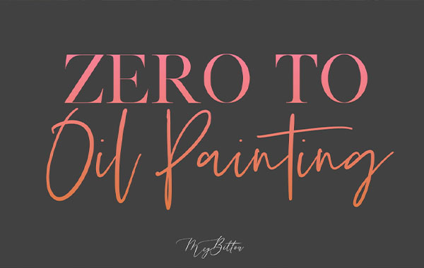 人像后期油画风格处理视频教程-Meg Bitton – Zero To Oil Painting