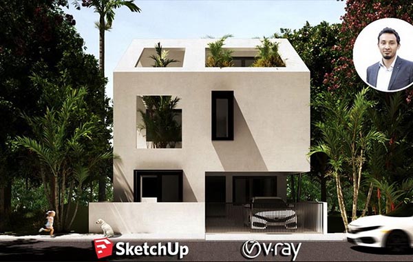 Sketchup和Vray外观设计视频教程-The Complete Sketchup and Vray Course for Exterior Design