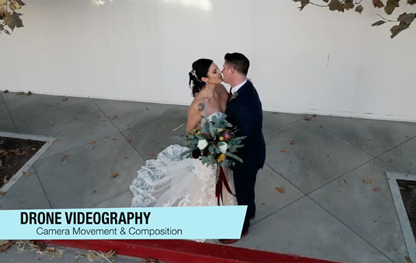 无人机摄像:摄像机运动和构图-Drone Videography: Camera Movement and Composition with Brian Garcia
