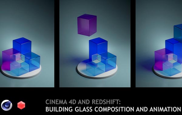 C4D玻璃材质场景动画视频教程-Cinema 4D and Redshift: Building Glass Composition and Animation with Alexey Brin