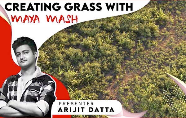 Maya真实草地制作教程-Maya Mash : Creating Realistic Grass Like a Pro by Arijit Datta