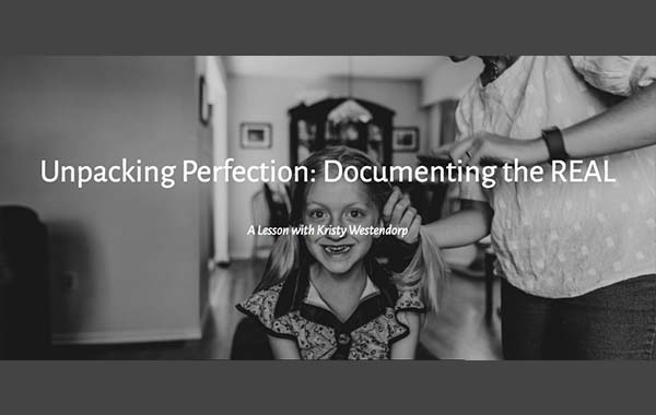 Unpacking Perfection: Documenting the REAL with Kristy Westendorp