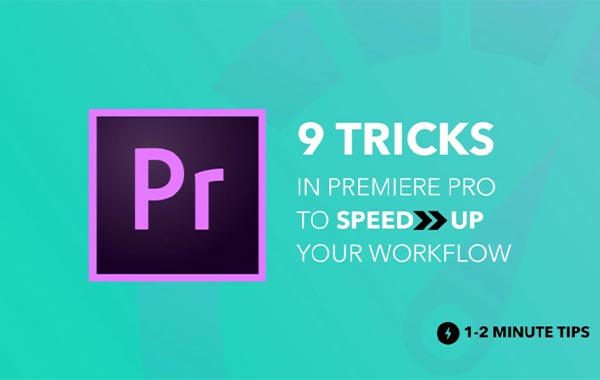 9 Tricks in Premiere Pro to Speed Up Your Workflow with David Sundström