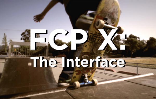 Final Cut Pro X的创意故事讲述:开始流程-Creative Storytelling with Final Cut Pro X: Beginning the Process by Duncan Rogoff