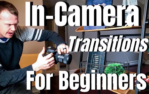 “相机内转换”如何通过相机移动进行自己的转换-“In-Camera Transitions” How to Make Your Own Transitions by Camera Movement with Kramer Ammons