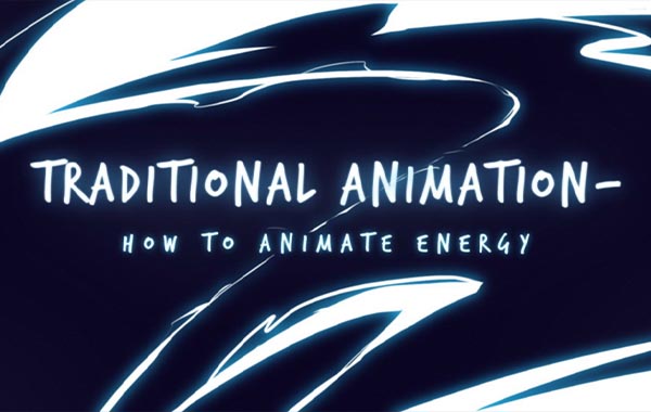 传统动画：如何对能量和闪电效果进行动画处理-Traditional Animation: How to Animate Energy and Lightning Effects with Johannes Fast