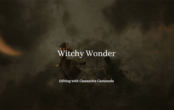 Witchy Wonder: Editing with Cassandra Castaneda