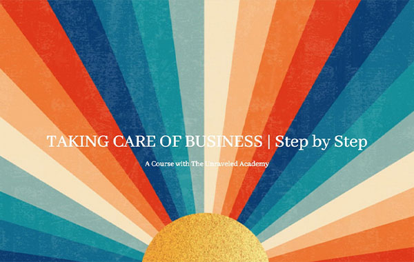 商务技巧及窍门课程-Taking Care of Business Course by The Unraveled Academy