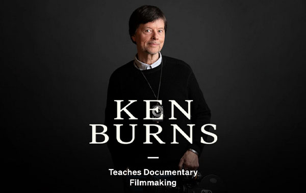 大师级纪录片拍摄视频教程-MasterClass – Ken Burns Teaches Documentary Filmmaking