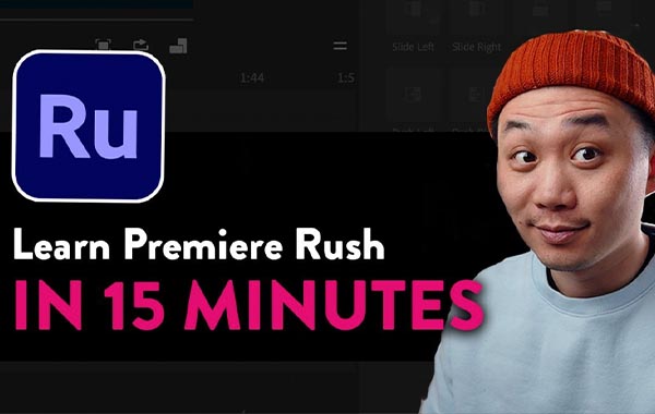 PR快速入门视频教程-Learn Adobe Premiere Rush in 15 minutes. (TUTORIAL) All you need to Know with King Chan