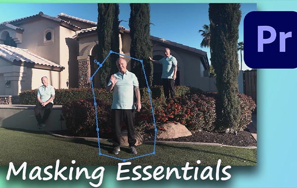 Premiere Pro中的遮罩要点:所有视频编辑者都必须了解-Masking Essentials in Premiere Pro: A Must Know for All Video Editors