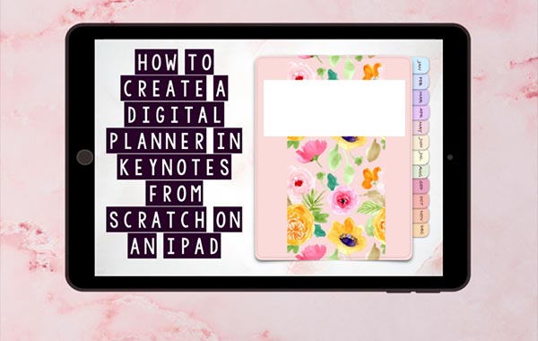 如何在iPad上从头开始在主题演讲中创建数字规划师-How To Create A Digital Planner In Keynotes From Scratch On An iPad