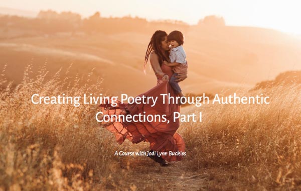 创意生活诗画美意摄影视频教程-Creating Living Poetry, Part I with Jodi Lynn Buckles