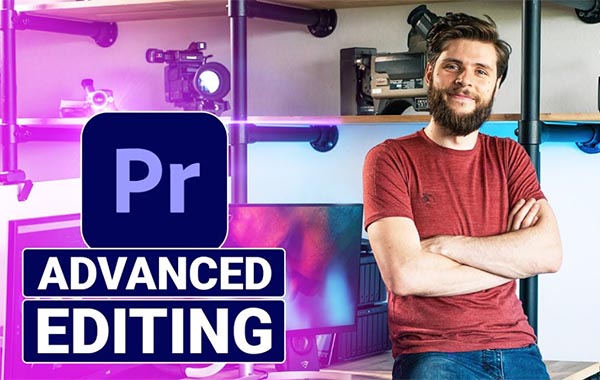 Adobe Premiere Pro 2020高级视频编辑教程-Advanced Video Editing in Adobe Premiere Pro 2020 by Cinecom
