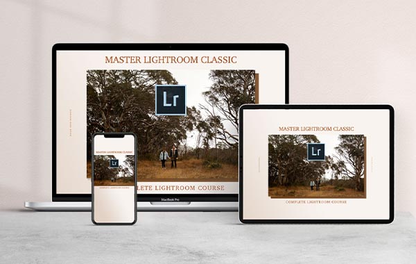大师级LR图像后期编辑视频教程-Signature Edits – Master Lightroom Classic – The Complete Course
