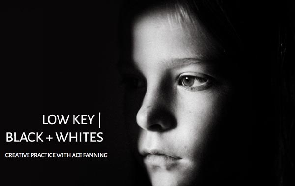 暗调摄影-黑和白摄影视频教程-Low Key | Black + Whites – Creative Practice With Ace Fanning
