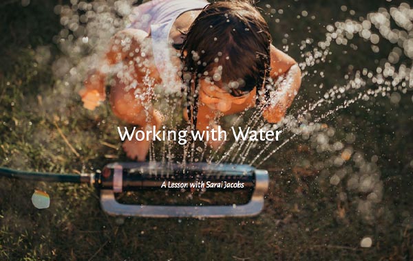 有水环境拍摄技巧视频教程-Working with Water A Lesson with Sarai Jacobs