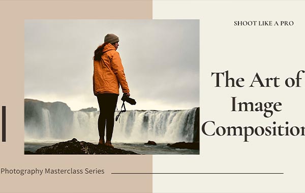 Photography Composition – A Complete Crash Course by The Guruskool