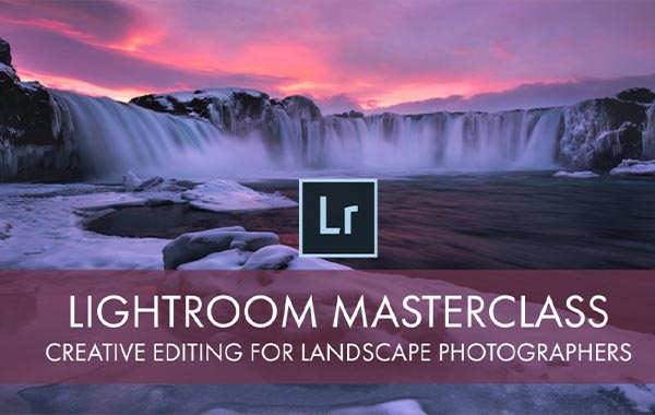 在Lightroom中进行后期处理–了解风景摄影的创意编辑技术-Post Processing in Lightroom – Learn Creative Editing Techniques for your Landscape Photography with Daniel Gastager