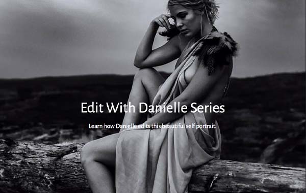 黑白人像美女后期处理修饰视频教程-Edit with Danielle Series