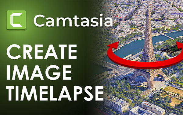 Create a Time Lapse Animation in Camtasia with Cristi Cotovan