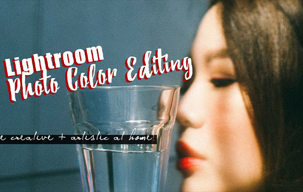 Lightroom Photo Color Editing with Naomi Wu