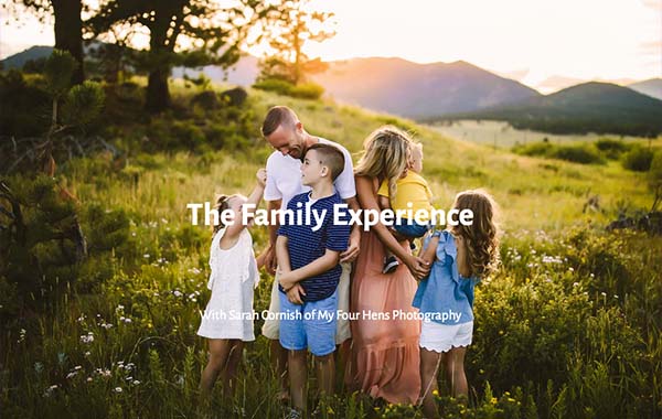 The Family Experience with Sarah Cornish of My Four Hens Photography