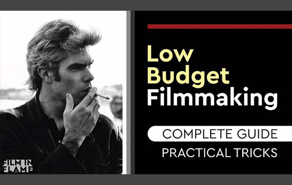Low Budget Filmmaking: Finish Your Movie | A Complete Guide by Film in Flame 05/01/2021151 0
