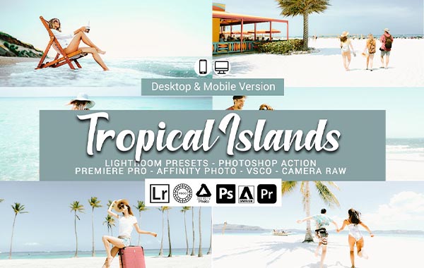 Tropical Islands Lightroom Presets