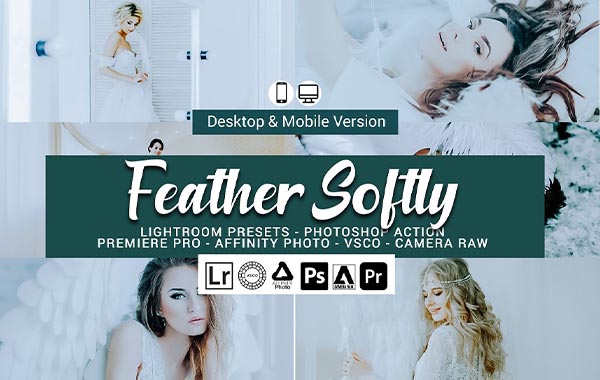 Feather Softly Lightroom Presets