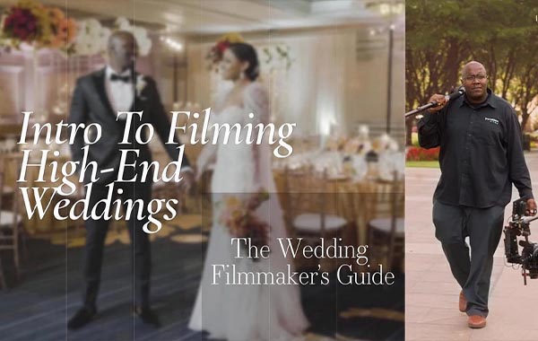 How To Film High-End Weddings From Start To Finish with Thomas Brown