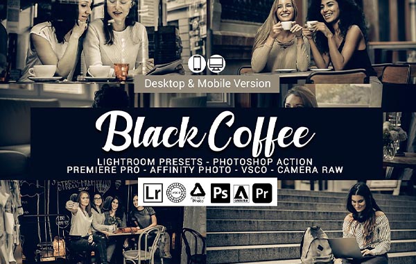 Black Coffee Lightroom Presets