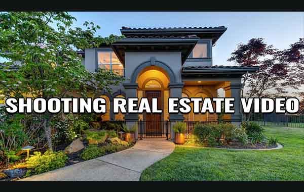 Shooting Professional Real Estate Videos – The Ultimate Guide with Dennis Schrader