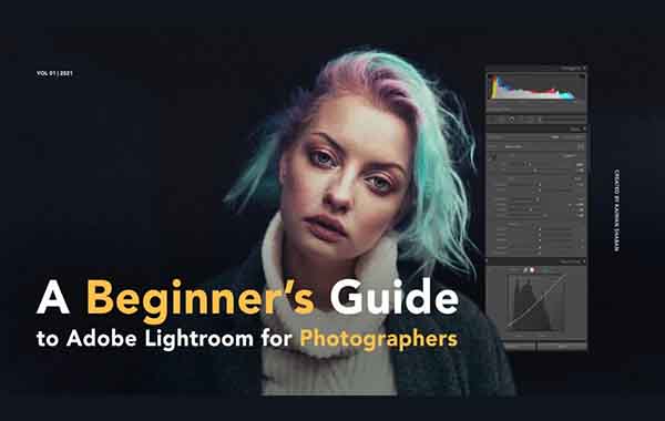 A Beginner’s Guide to Adobe Lightroom for Photographers with Kaiwan Shaban