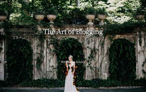 The Art of Blogging with Kevin Lowery