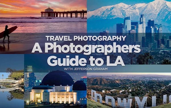 KelbyOne – Travel Photography: A Photographer’s Guide to LA with Jefferson Graham