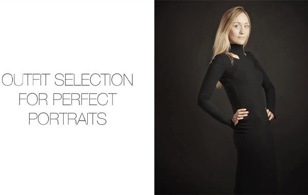 Outfit Selection for Perfect Portraits | Planning The Shoot Around The Client’s Clothing with Paul Wilkinson