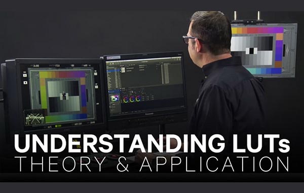 Understanding LUTs: Theory and Application by AbelCine Team